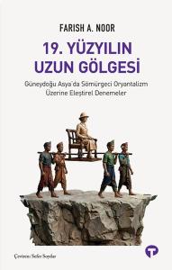 19. Yüzyılın Uzun Gölgesi
