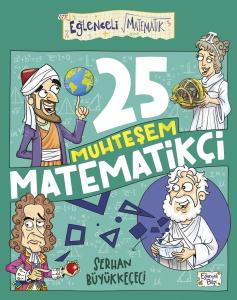 25 Muhteşem Matematikçi 25 Muhteşem Matematikçi