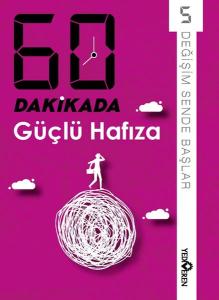60 Dakikada Güçlü Hafıza 60 Dakikada Güçlü Hafıza