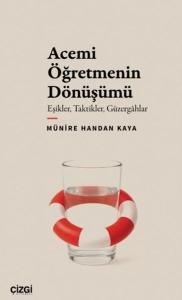 Acemi Öğretmenin Dönüşümü