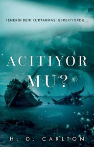 Acıtıyor mu? Acıtıyor mu?
