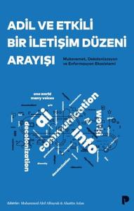 Adil ve Etkili Bir İletişim Düzeni Arayışı