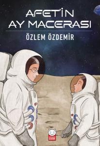 Afet'in Ay Macerası Afet'in Ay Macerası