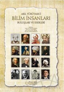  Akıl Yürütmeci Bilim İnsanları Buluşları ve Eserleri 