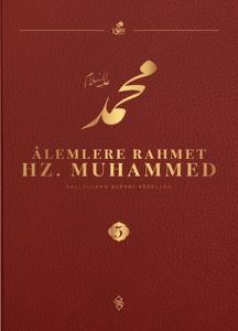Alemlere Rahmet Hz. Muhammed S.A.V - 5