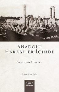 Anadolu Harabeler İçinde Anadolu Harabeler İçinde
