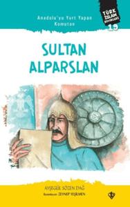 Anadolu'yu Yurt Yapan Komutan Sultan - Alparslan Türk İslam Büyükleri 19