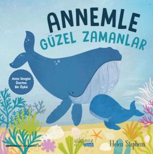Annemle Güzel Zamanlar Annemle Güzel Zamanlar