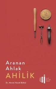 Aranan Ahlak Ahilik