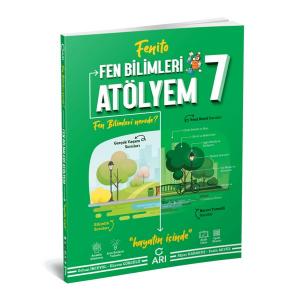 ARI 7.SINIF FEN BİLİMLERİ ATÖLYEM