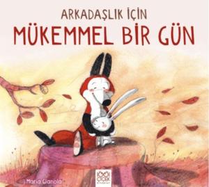 Arkadaşlık İçin Mükemmel Bir Gün Arkadaşlık İçin Mükemmel Bir Gün