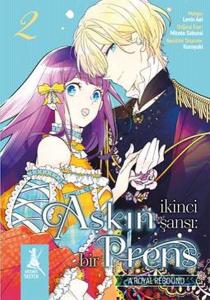 Aşkın İkinci Şansı: Bir Prens 2.Kitap