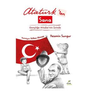 Atatürk'ten Sana Atatürk'ten Sana