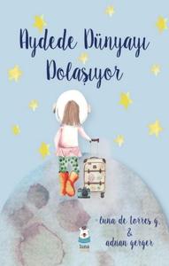 Aydede Dünyayı Dolaşıyor Aydede Dünyayı Dolaşıyor