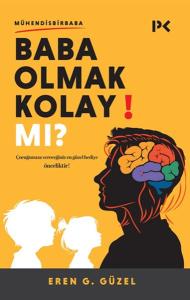 Baba Olmak Kolay Mı? Baba Olmak Kolay Mı?