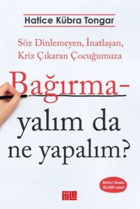 Bağırmayalım da Ne Yapalım? Bağırmayalım da Ne Yapalım?