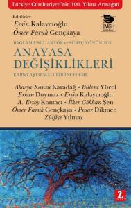Bağlam Usul Aktör ve Süreç Yönünden Anayasa Değişiklikleri Bağlam Usul Aktör ve Süreç Yönünden Anayasa Değişiklikleri