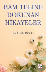 Bam Teline Dokunan Hikayeler Bam Teline Dokunan Hikayeler