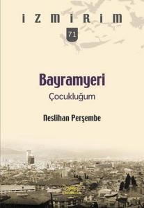 Bayramyeri Çocukluğum Bayramyeri Çocukluğum