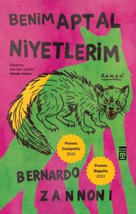 Benim Aptal Niyetlerim Benim Aptal Niyetlerim