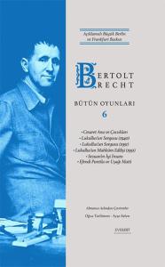 Bertolt Brecht Bütün Oyunları 6 (Ciltli)