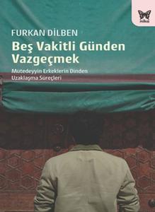 Beş Vakitli Günden Vazgeçmek Beş Vakitli Günden Vazgeçmek