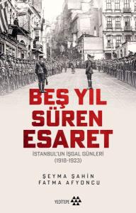 Beş Yıl Süren Esaret