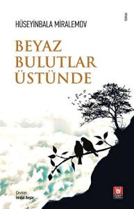 Beyaz Bulutlar Üstünde Beyaz Bulutlar Üstünde