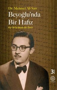 Beyoğlu'nda Bir Hafız - Kur'an'la Geçen Bir Ömür Beyoğlu'nda Bir Hafız - Kur'an'la Geçen Bir Ömür