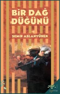 Bir Dağ Düğünü Bir Dağ Düğünü