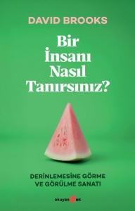 Bir İnsanı Nasıl Tanırsınız? Bir İnsanı Nasıl Tanırsınız?
