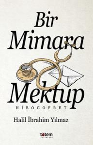 Bir Mimara Mektup Bir Mimara Mektup