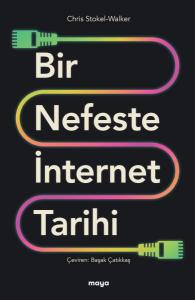 Bir Nefeste İnternet Tarihi Bir Nefeste İnternet Tarihi