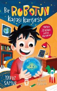 Bir Robotun Kafası Karışırsa Bir Robotun Kafası Karışırsa
