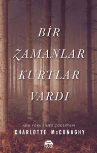 Bir Zamanlar Kurtlar Vardı