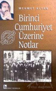  Birinci Cumhuriyet Üzerine Notlar 