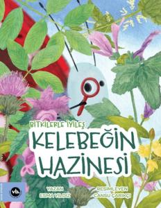Bitkilerle İyileş Kelebeğin Hazinesi Bitkilerle İyileş Kelebeğin Hazinesi