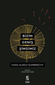Bizim Geniş Şimdimiz Bizim Geniş Şimdimiz