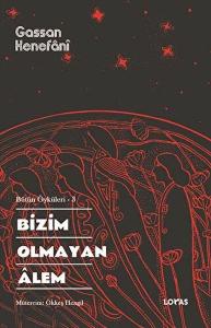 Bizim Olmayan Alem Bizim Olmayan Alem