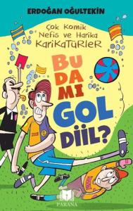 Bu Da Mı Gol Diil? Bu Da Mı Gol Diil?