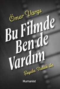 Bu Filmde Ben de Vardım Bu Filmde Ben de Vardım