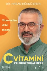 C Vitamini, İmkânsızı Tedavi Etmek C Vitamini, İmkânsızı Tedavi Etmek