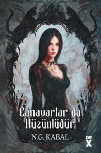 Canavarların da Kalbi Varmış 2: Canavarlar da Hüzünlüdür (Ciltli)