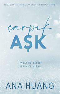 Çarpık Aşk - Twisted Serisi - Birinci Kitap