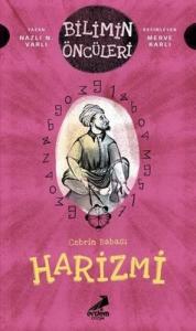 Cebrin Babası Harizmi - Bilimin Öncüleri