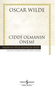 Ciddi Olmanın Önemi - Hasan Ali Yücel Klasikleri Ciddi Olmanın Önemi - Hasan Ali Yücel Klasikleri