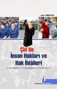 Çin'de İnsan hakları ve Hak İhlalleri Çin'de İnsan hakları ve Hak İhlalleri