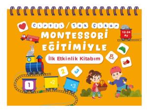 Cırtlı / Tak Çıkar Montessori Eğitimiyle İlk Etkinlik Kitabım