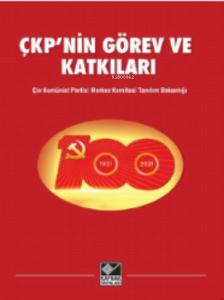 ÇKP'nin Görev ve Katkıları ÇKP'nin Görev ve Katkıları
