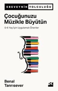 Çocuğunuzu Müzikle Büyütün Çocuğunuzu Müzikle Büyütün